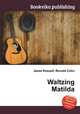 Waltzing Matilda, Jesse Russell,Ronald Cohn 