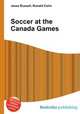 Soccer at the Canada Games, Jesse Russell,Ronald Cohn 
