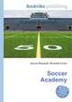 Soccer Academy, Jesse Russell,Ronald Cohn 