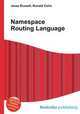 Namespace Routing Language, Jesse Russell,Ronald Cohn 