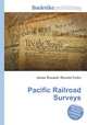 Pacific Railroad Surveys, Jesse Russell,Ronald Cohn 