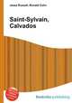 Saint-Sylvain, Calvados, Jesse Russell,Ronald Cohn 