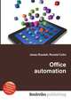 Office automation, Jesse Russell,Ronald Cohn 