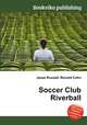 Soccer Club Riverball, Jesse Russell,Ronald Cohn 