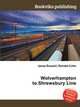 Wolverhampton to Shrewsbury Line, Jesse Russell,Ronald Cohn 