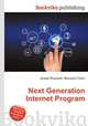 Next Generation Internet Program, Jesse Russell,Ronald Cohn 