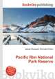 Pacific Rim National Park Reserve, Jesse Russell,Ronald Cohn 