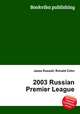 2003 Russian Premier League, Jesse Russell,Ronald Cohn 