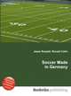 Soccer Made in Germany, Jesse Russell,Ronald Cohn 