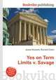 Yes on Term Limits v. Savage, Jesse Russell,Ronald Cohn 