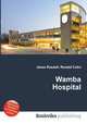 Wamba Hospital, Jesse Russell,Ronald Cohn 