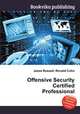 Offensive Security Certified Professional, Jesse Russell,Ronald Cohn 