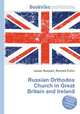 Russian Orthodox Church in Great Britain and Ireland, Jesse Russell,Ronald Cohn 