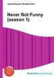 Never Not Funny (season 1), Jesse Russell,Ronald Cohn 