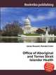 Office of Aboriginal and Torres Strait Islander Health, Jesse Russell,Ronald Cohn 