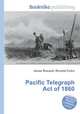Pacific Telegraph Act of 1860, Jesse Russell,Ronald Cohn 