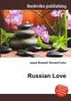 Russian Love, Jesse Russell,Ronald Cohn 