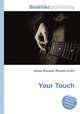 Your Touch, Jesse Russell,Ronald Cohn 
