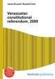 Venezuelan constitutional referendum, 2009, Jesse Russell,Ronald Cohn 