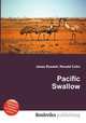 Pacific Swallow, Jesse Russell,Ronald Cohn 