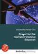 Prayer for the Current Financial Situation, Jesse Russell,Ronald Cohn 