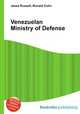 Venezuelan Ministry of Defense, Jesse Russell,Ronald Cohn 