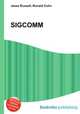 SIGCOMM, Jesse Russell,Ronald Cohn 