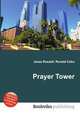 Prayer Tower, Jesse Russell,Ronald Cohn 