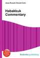 Habakkuk Commentary, Jesse Russell,Ronald Cohn 