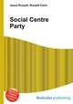 Social Centre Party, Jesse Russell,Ronald Cohn 