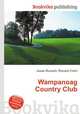 Wampanoag Country Club, Jesse Russell,Ronald Cohn 