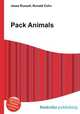 Pack Animals, Jesse Russell,Ronald Cohn 