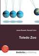 Toledo Zoo, Jesse Russell,Ronald Cohn 