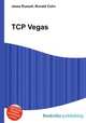 TCP Vegas, Jesse Russell,Ronald Cohn 