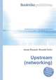 Upstream (networking), Jesse Russell,Ronald Cohn 