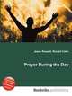 Prayer During the Day, Jesse Russell,Ronald Cohn 