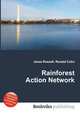 Rainforest Action Network, Jesse Russell,Ronald Cohn 