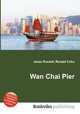 Wan Chai Pier, Jesse Russell,Ronald Cohn 