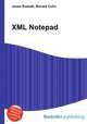 XML Notepad, Jesse Russell,Ronald Cohn 