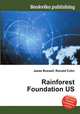 Rainforest Foundation US, Jesse Russell,Ronald Cohn 
