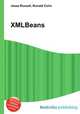 XMLBeans, Jesse Russell,Ronald Cohn 