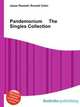Pandemonium The Singles Collection, Jesse Russell,Ronald Cohn 