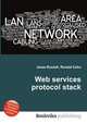 Web services protocol stack, Jesse Russell,Ronald Cohn 