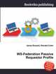 WS-Federation Passive Requestor Profile, Jesse Russell,Ronald Cohn 