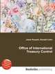 Office of International Treasury Control, Jesse Russell,Ronald Cohn 