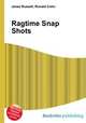 Ragtime Snap Shots, Jesse Russell,Ronald Cohn 