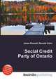 Social Credit Party of Ontario, Jesse Russell,Ronald Cohn 