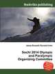 Sochi 2014 Olympic and Paralympic Organizing Committee, Jesse Russell,Ronald Cohn 