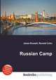 Russian Camp, Jesse Russell,Ronald Cohn 