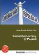 Social Democracy of Poland, Jesse Russell,Ronald Cohn 